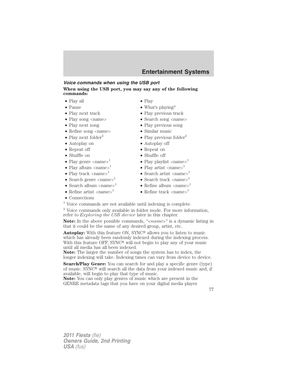 Voice commands when using the usb port, Entertainment systems | FORD 2011 Fiesta v.2 User Manual | Page 77 / 358