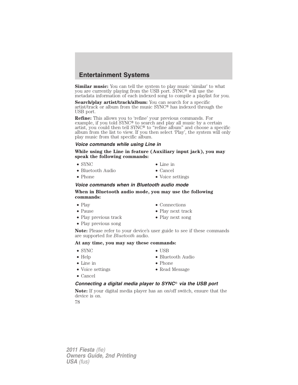 Voice commands while using line in, Voice commands when in bluetooth audio mode, Entertainment systems | FORD 2011 Fiesta v.2 User Manual | Page 78 / 358