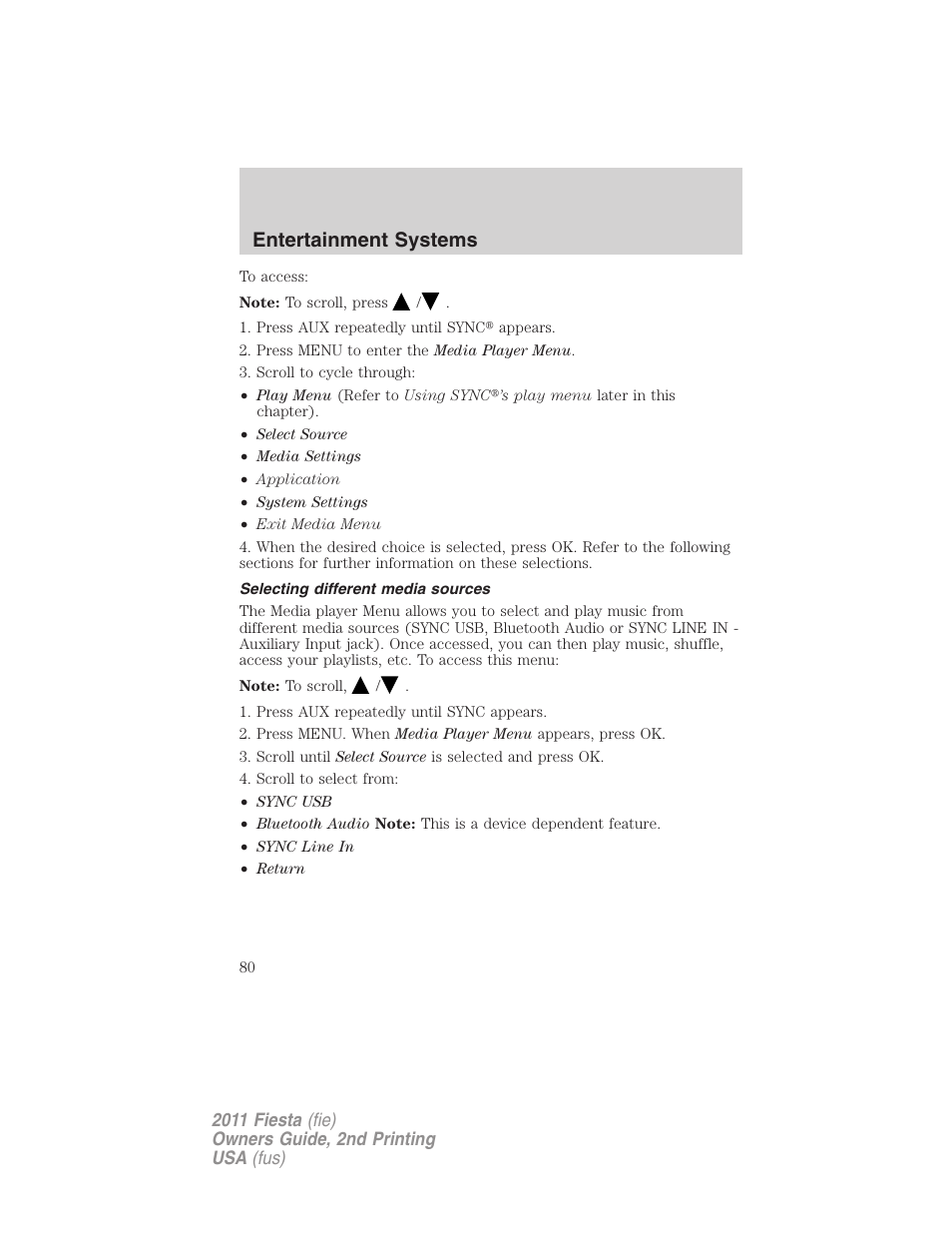 Selecting different media sources, Entertainment systems | FORD 2011 Fiesta v.2 User Manual | Page 80 / 358
