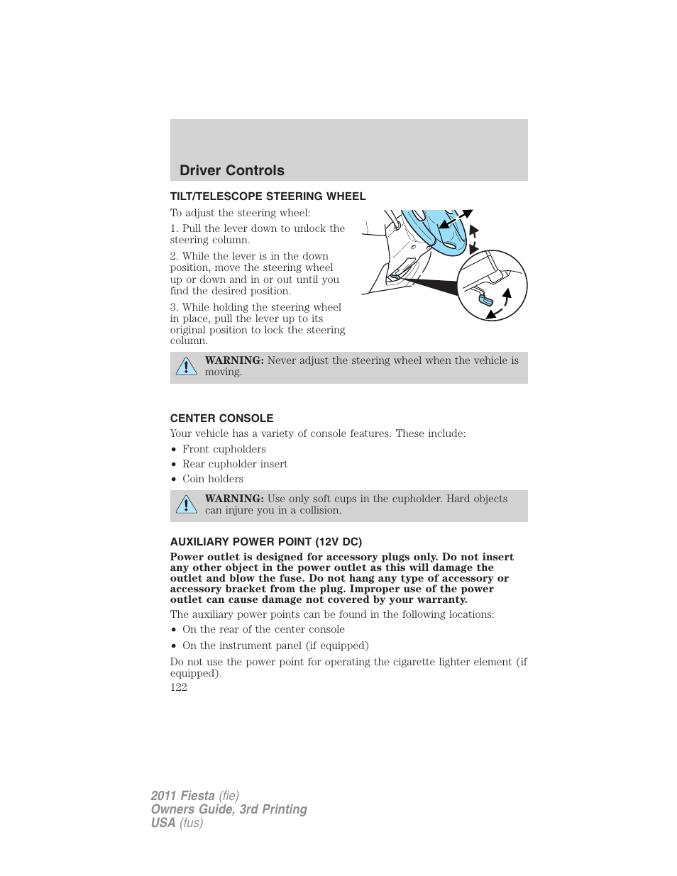 Tilt/telescope steering wheel, Center console, Auxiliary power point (12v dc) | Steering wheel adjustment, Driver controls | FORD 2011 Fiesta v.3 User Manual | Page 122 / 356