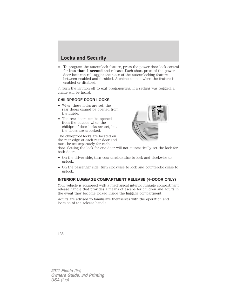 Childproof door locks, Interior luggage compartment release (4–door only), Locks and security | FORD 2011 Fiesta v.3 User Manual | Page 136 / 356