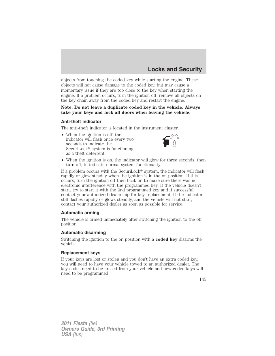 Anti-theft indicator, Automatic arming, Automatic disarming | Replacement keys, Locks and security | FORD 2011 Fiesta v.3 User Manual | Page 145 / 356