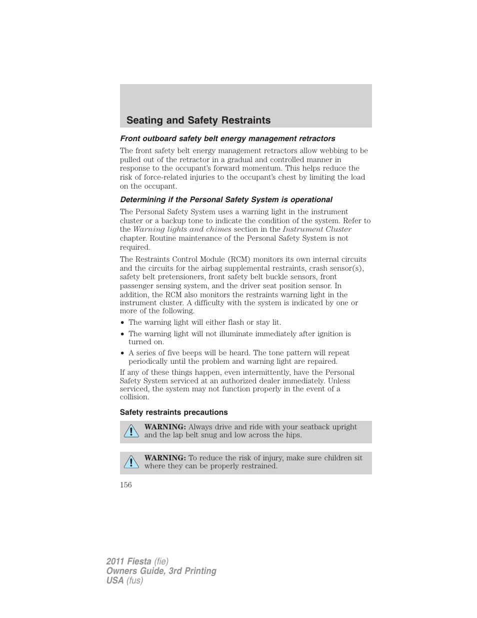 Safety restraints precautions, Seating and safety restraints | FORD 2011 Fiesta v.3 User Manual | Page 156 / 356