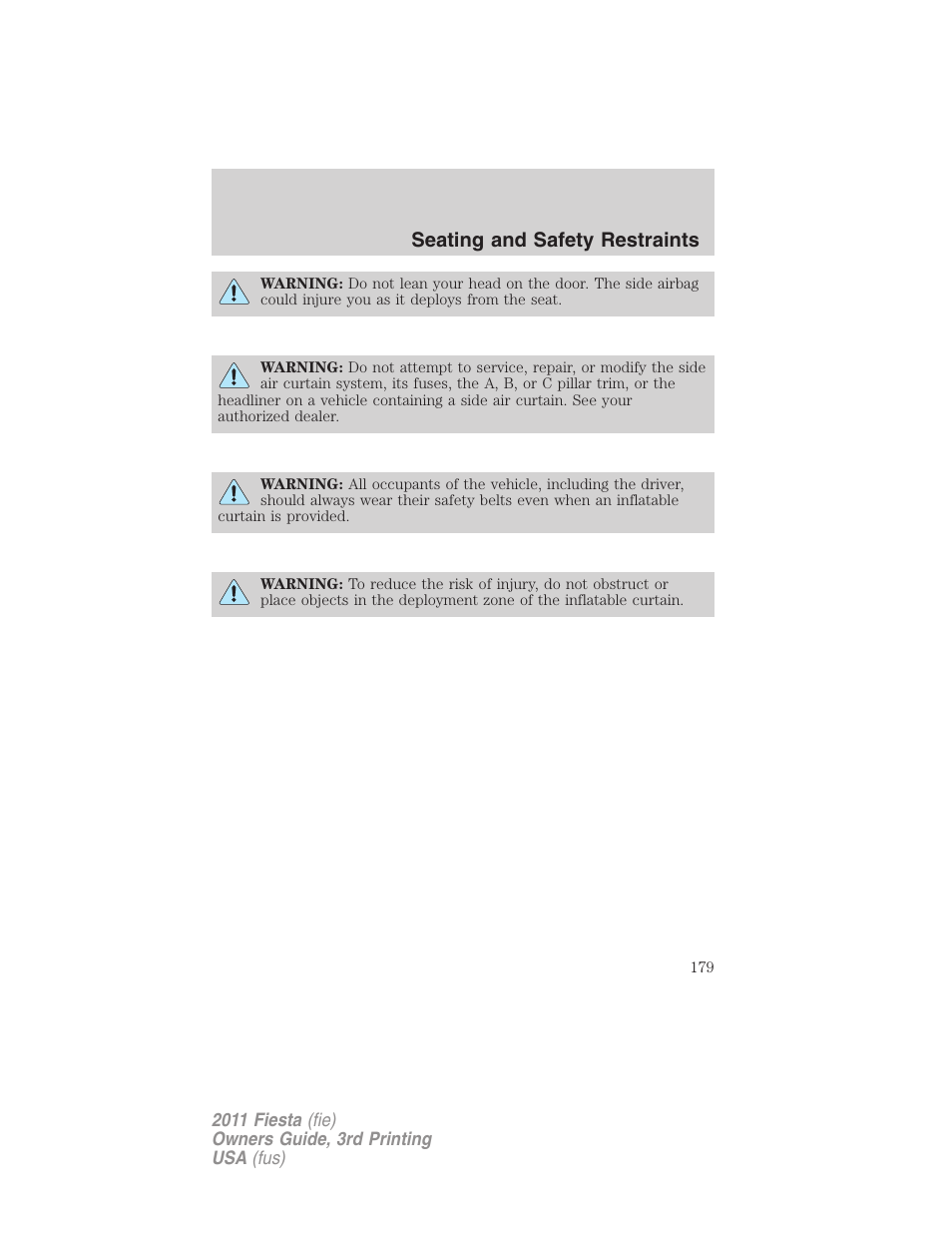 Seating and safety restraints | FORD 2011 Fiesta v.3 User Manual | Page 179 / 356