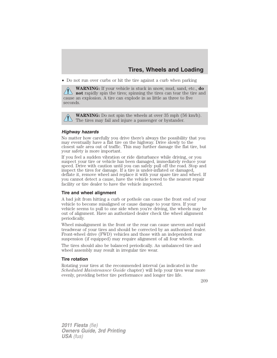 Highway hazards, Tire and wheel alignment, Tire rotation | Tires, wheels and loading | FORD 2011 Fiesta v.3 User Manual | Page 209 / 356