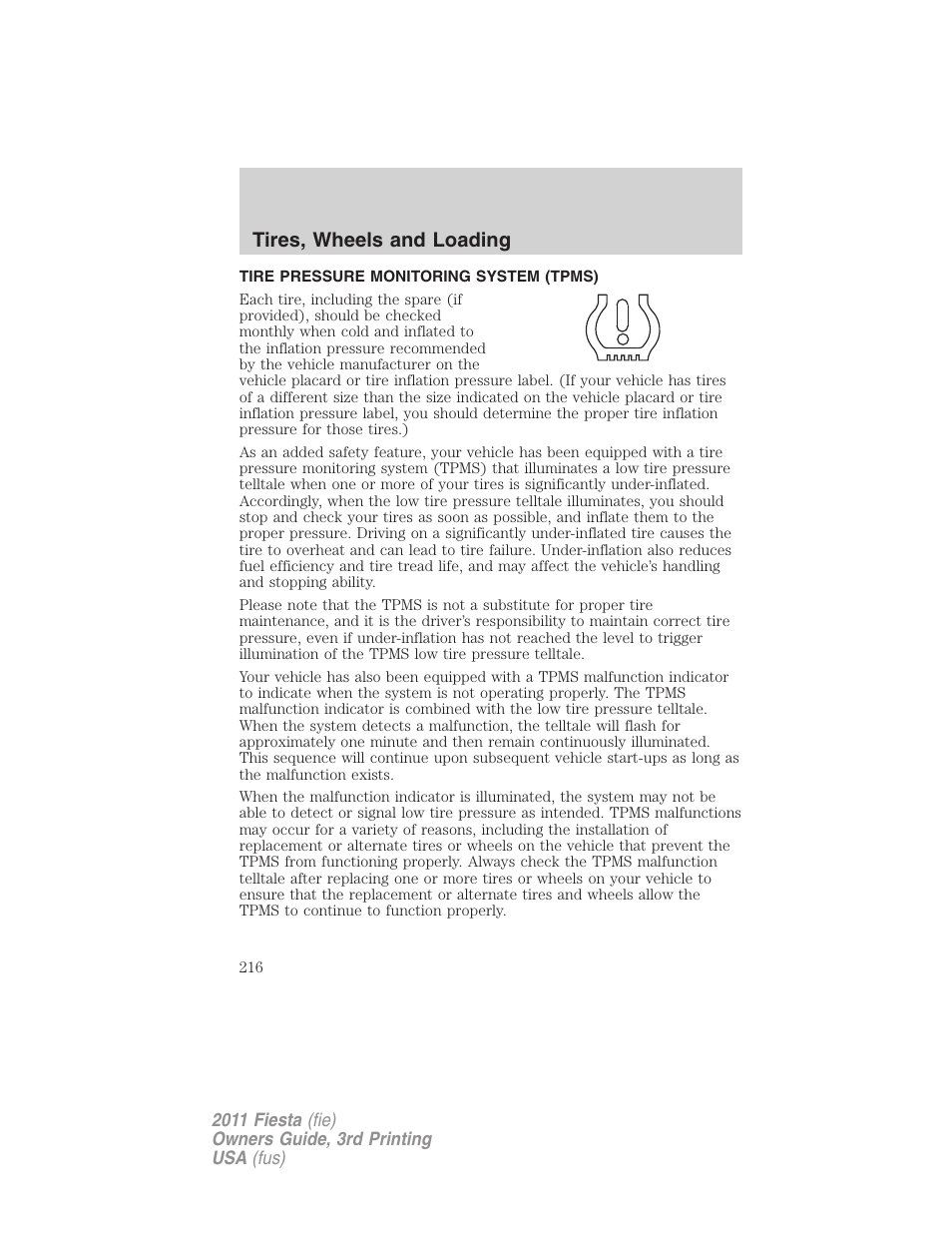 Tire pressure monitoring system (tpms), Tires, wheels and loading | FORD 2011 Fiesta v.3 User Manual | Page 216 / 356