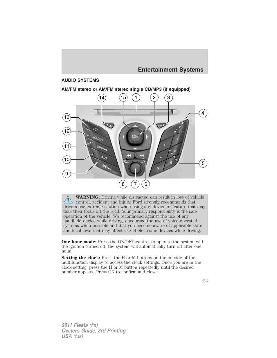 Entertainment systems, Audio systems, Am/fm stereo with cd | FORD 2011 Fiesta v.3 User Manual | Page 23 / 356