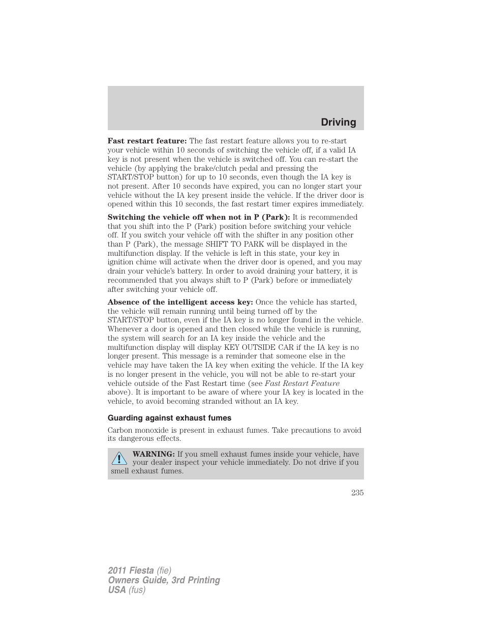 Guarding against exhaust fumes, Driving | FORD 2011 Fiesta v.3 User Manual | Page 235 / 356