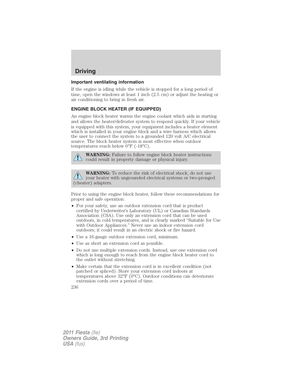 Important ventilating information, Engine block heater (if equipped), Driving | FORD 2011 Fiesta v.3 User Manual | Page 236 / 356