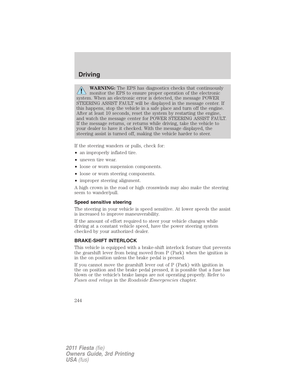 Speed sensitive steering, Brake-shift interlock, Driving | FORD 2011 Fiesta v.3 User Manual | Page 244 / 356