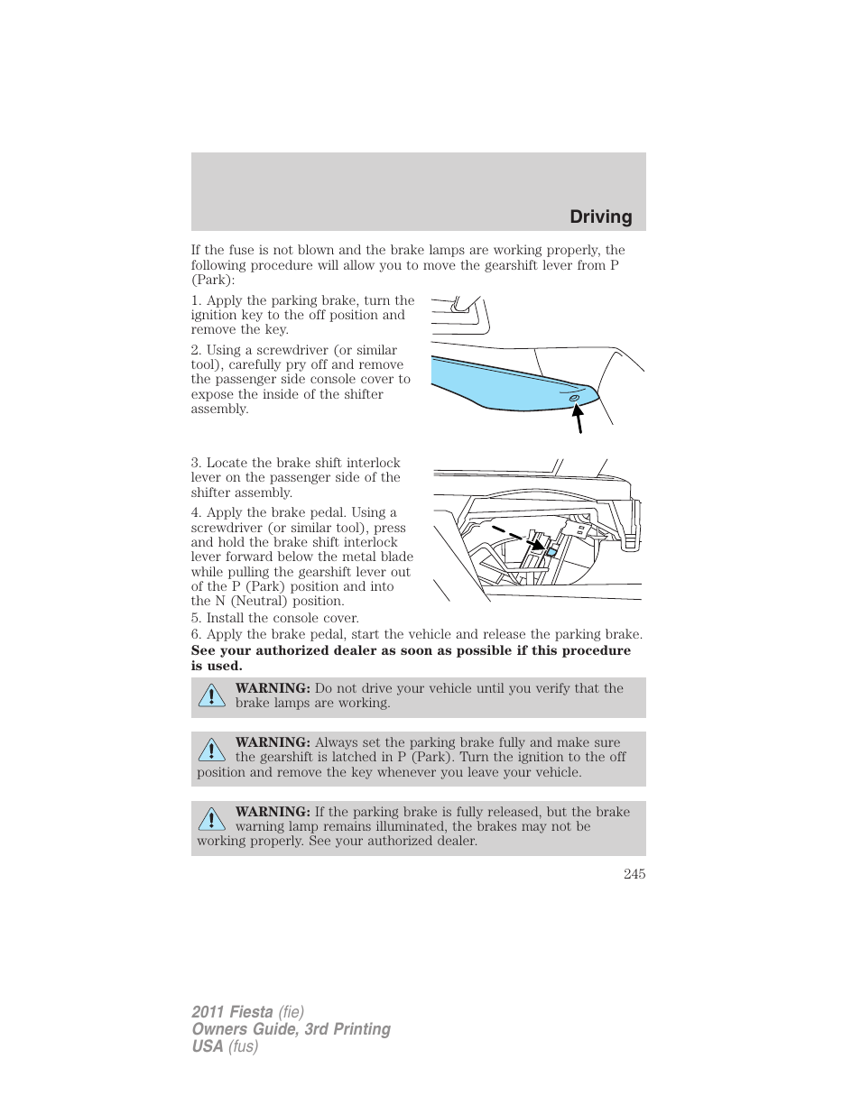 Driving | FORD 2011 Fiesta v.3 User Manual | Page 245 / 356