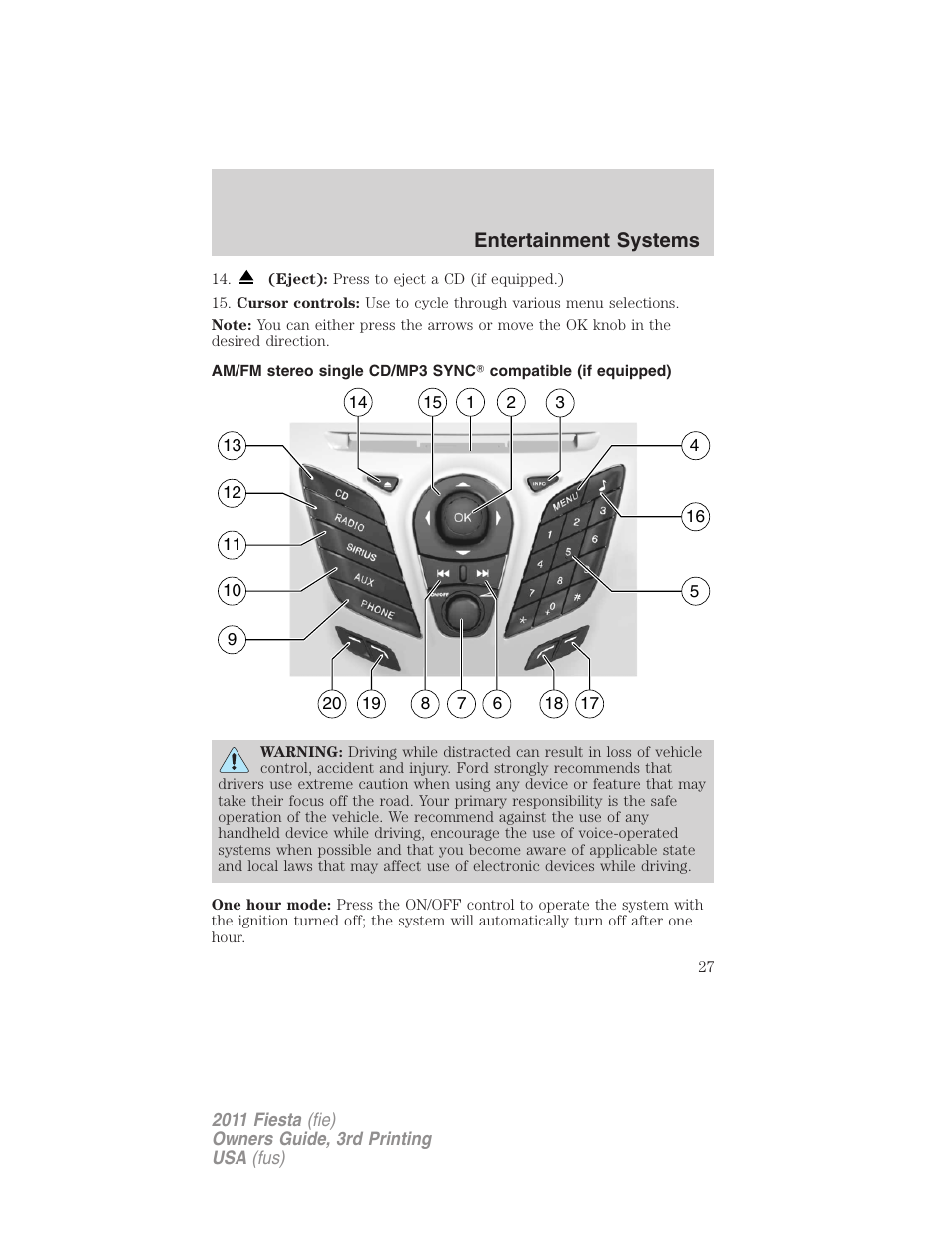 Entertainment systems | FORD 2011 Fiesta v.3 User Manual | Page 27 / 356