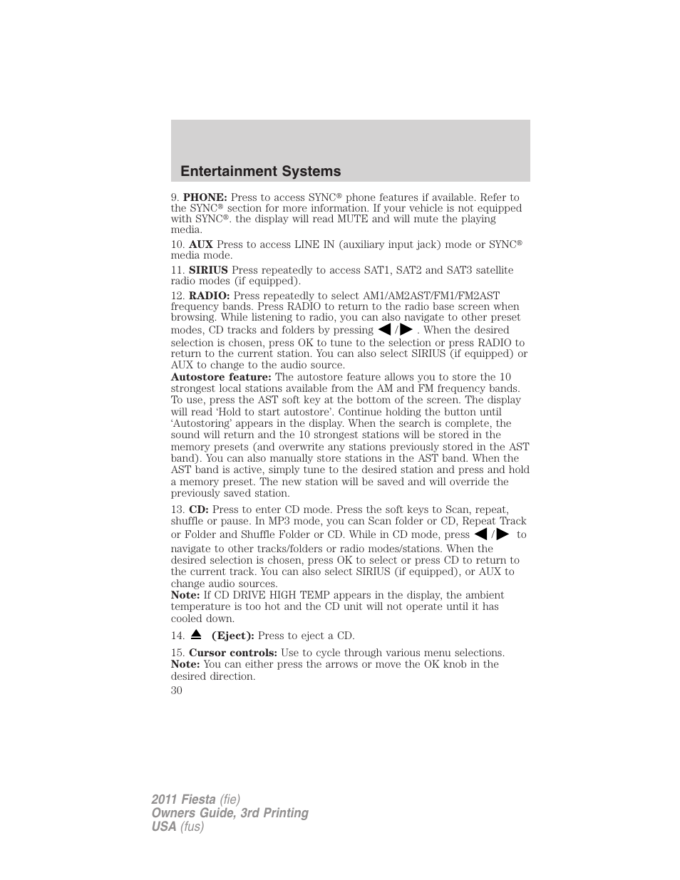 Entertainment systems | FORD 2011 Fiesta v.3 User Manual | Page 30 / 356