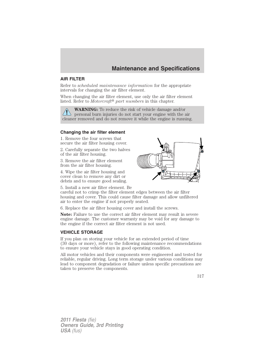 Air filter, Changing the air filter element, Vehicle storage | Air filter(s), Maintenance and specifications | FORD 2011 Fiesta v.3 User Manual | Page 317 / 356