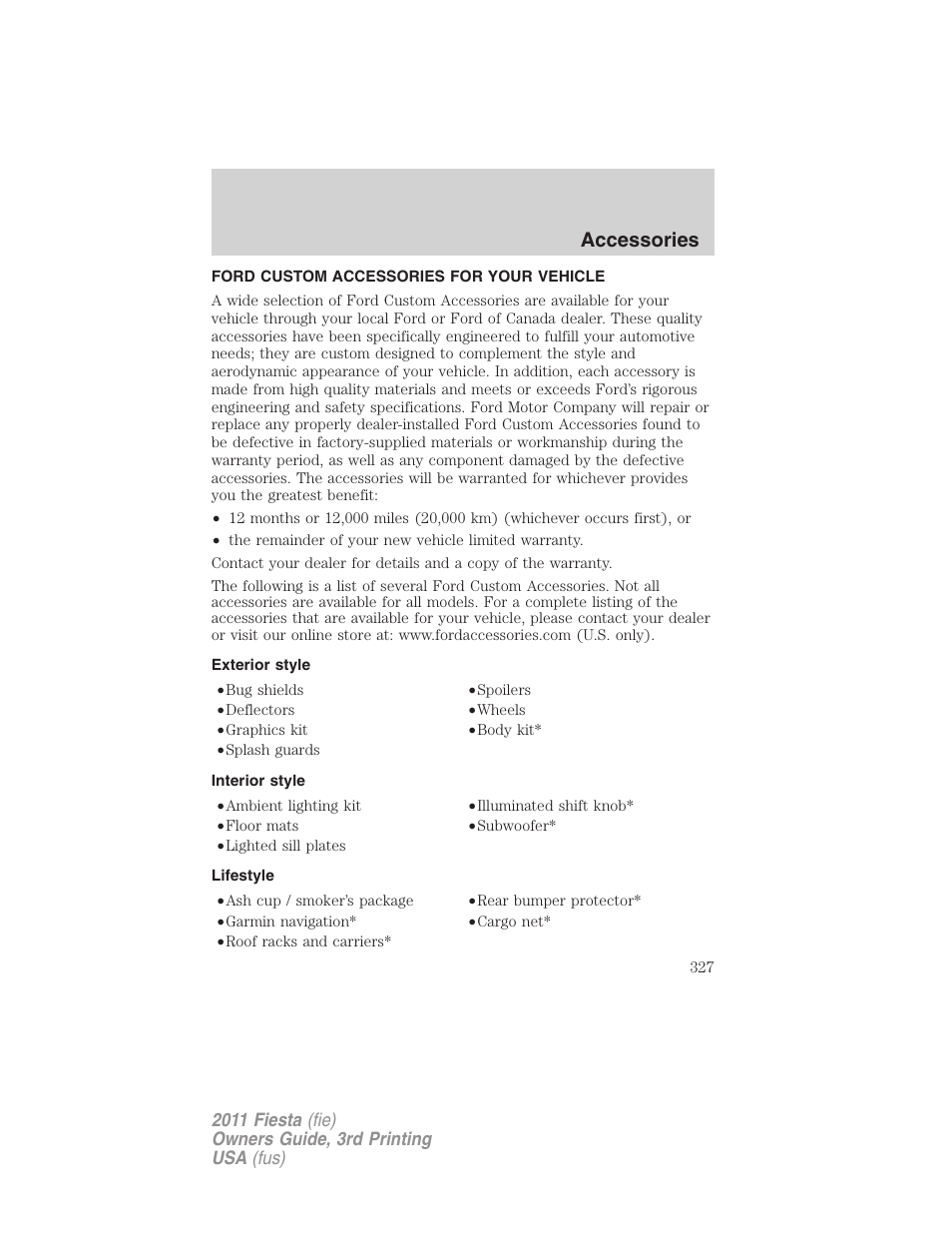 Accessories, Ford custom accessories for your vehicle, Exterior style | Interior style, Lifestyle | FORD 2011 Fiesta v.3 User Manual | Page 327 / 356