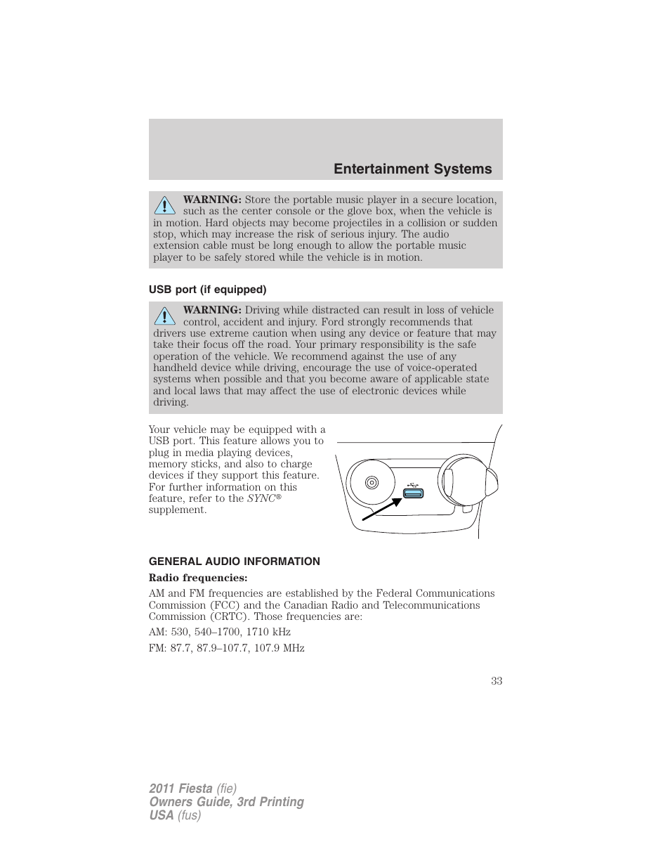 Usb port (if equipped), General audio information, Usb port | Entertainment systems | FORD 2011 Fiesta v.3 User Manual | Page 33 / 356