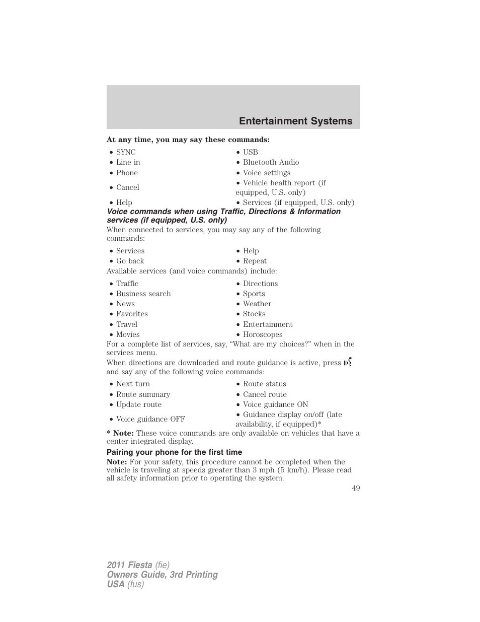 Pairing your phone for the first time, Entertainment systems | FORD 2011 Fiesta v.3 User Manual | Page 49 / 356