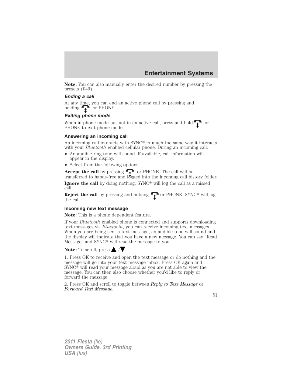 Ending a call, Exiting phone mode, Answering an incoming call | Incoming new text message, Entertainment systems | FORD 2011 Fiesta v.3 User Manual | Page 51 / 356