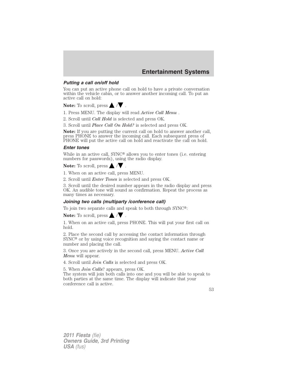 Putting a call on/off hold, Enter tones, Joining two calls (multiparty /conference call) | Entertainment systems | FORD 2011 Fiesta v.3 User Manual | Page 53 / 356