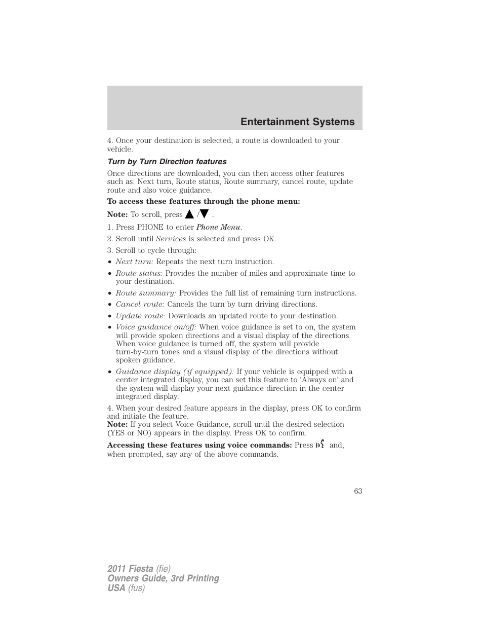 Turn by turn direction features, Entertainment systems | FORD 2011 Fiesta v.3 User Manual | Page 63 / 356