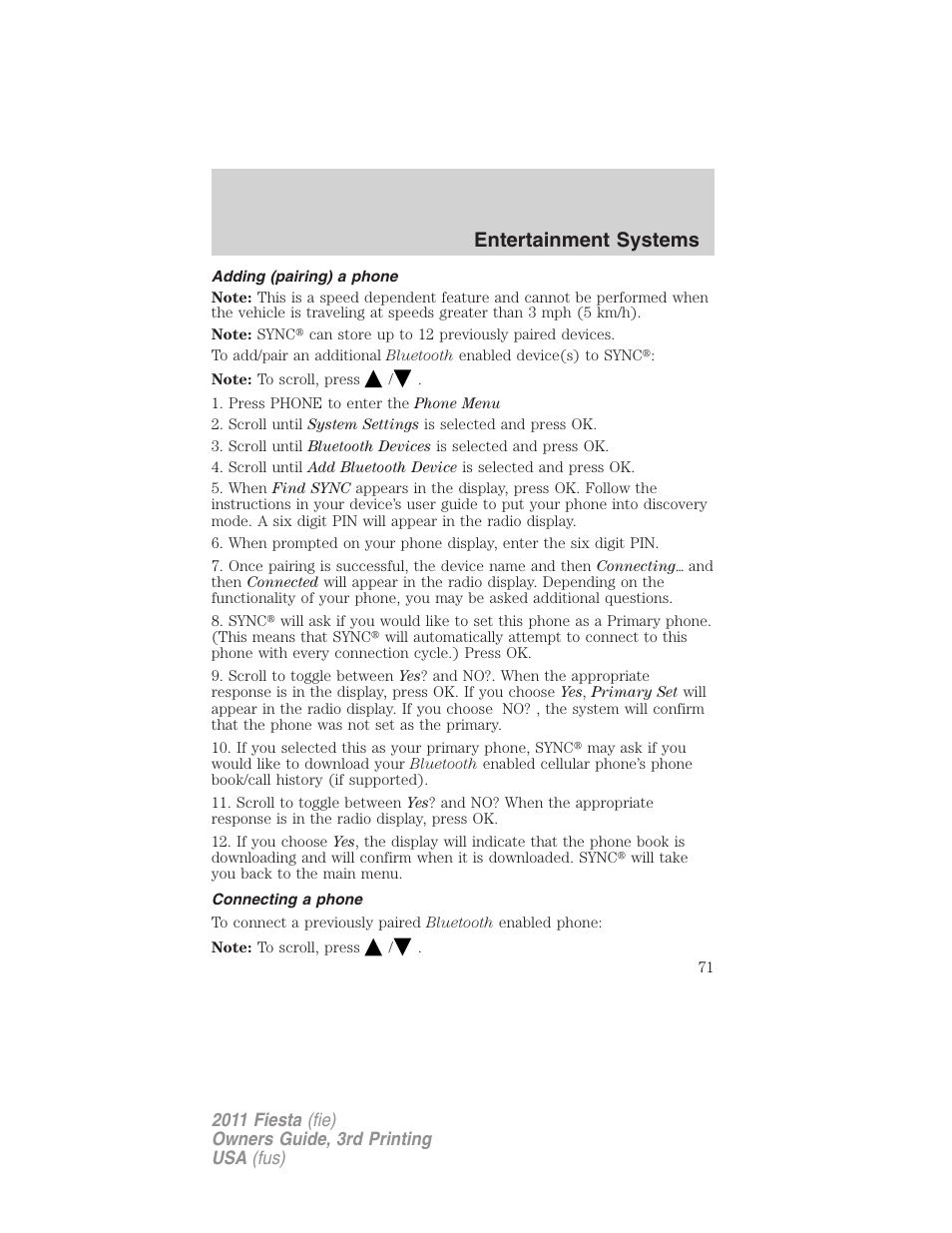 Adding (pairing) a phone, Connecting a phone, Entertainment systems | FORD 2011 Fiesta v.3 User Manual | Page 71 / 356