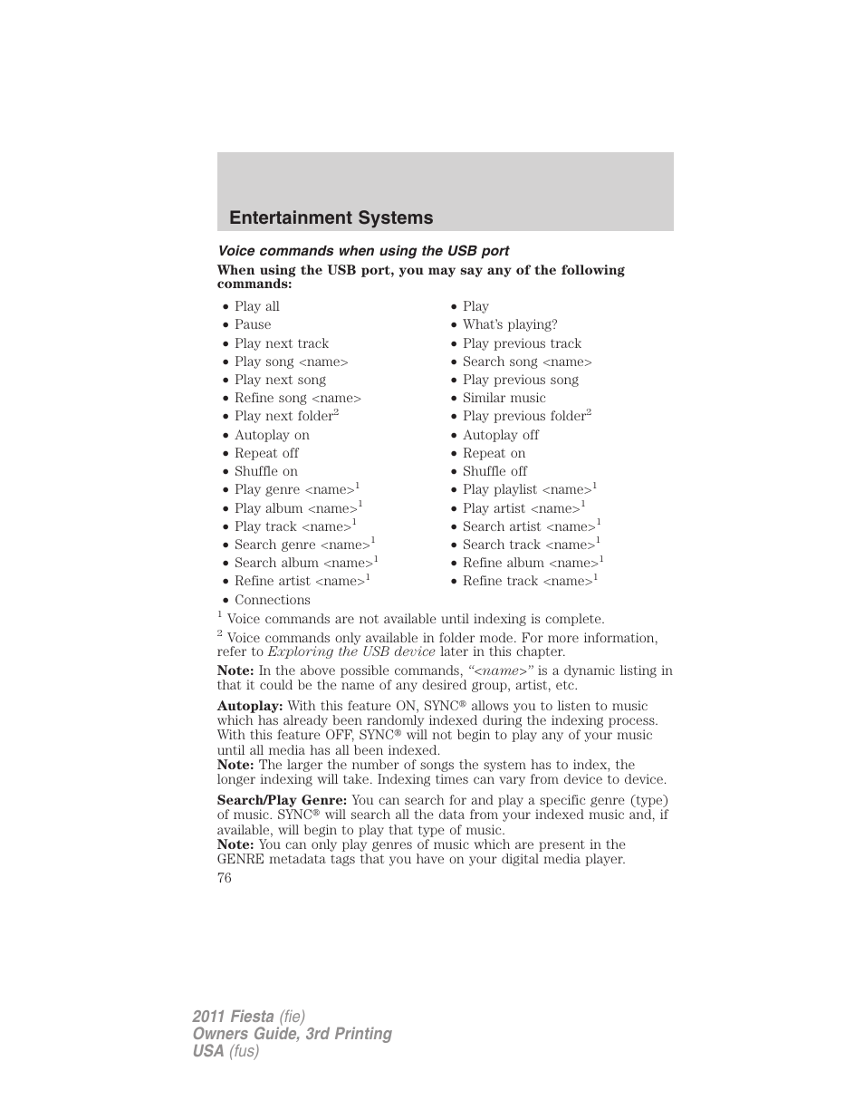 Voice commands when using the usb port, Entertainment systems | FORD 2011 Fiesta v.3 User Manual | Page 76 / 356