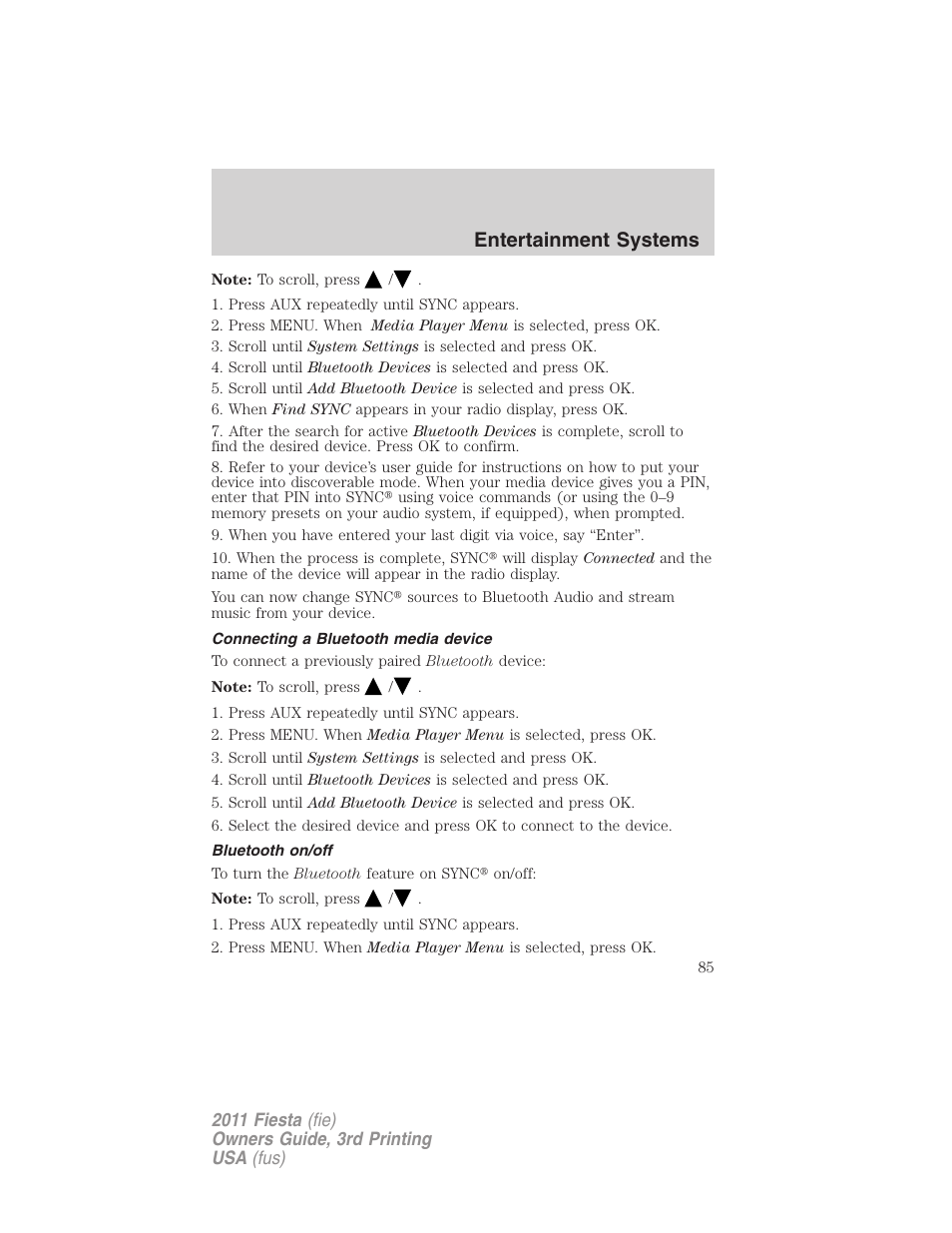Connecting a bluetooth media device, Bluetooth on/off, Entertainment systems | FORD 2011 Fiesta v.3 User Manual | Page 85 / 356