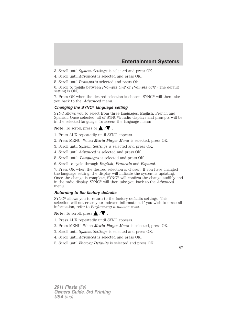 Changing the sync language setting, Returning to the factory defaults, Entertainment systems | FORD 2011 Fiesta v.3 User Manual | Page 87 / 356