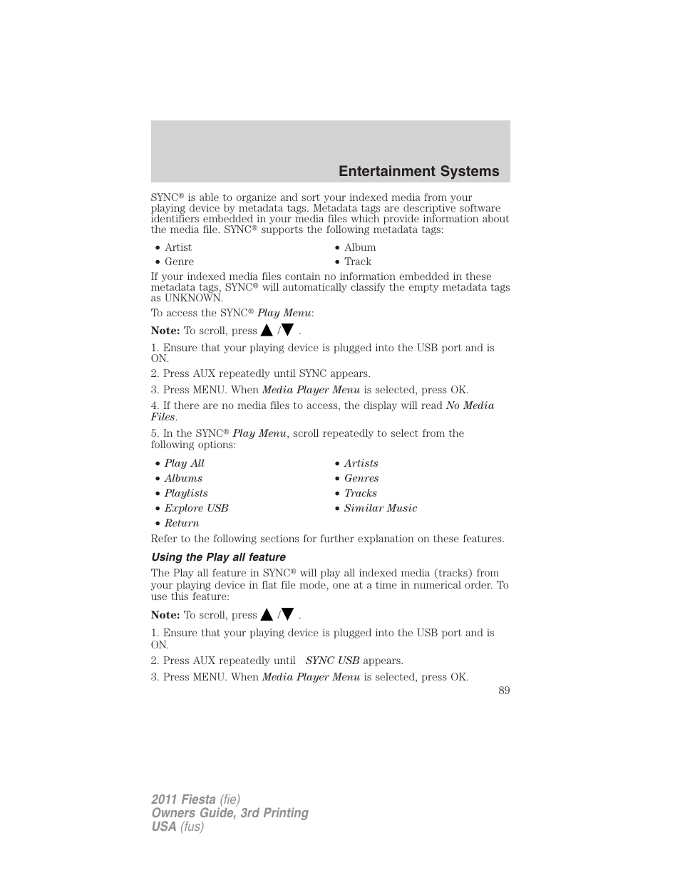 Using the play all feature, Entertainment systems | FORD 2011 Fiesta v.3 User Manual | Page 89 / 356