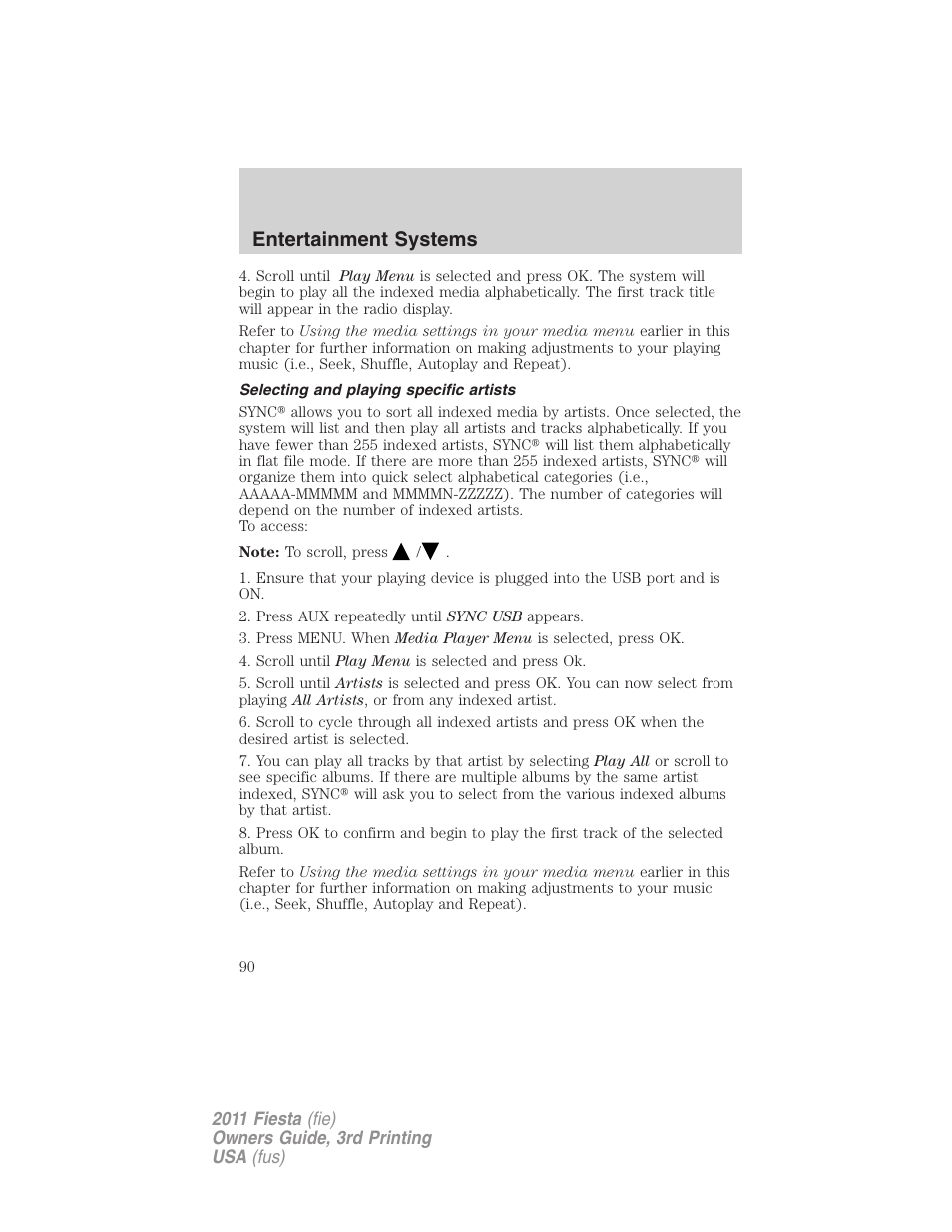 Selecting and playing specific artists, Entertainment systems | FORD 2011 Fiesta v.3 User Manual | Page 90 / 356