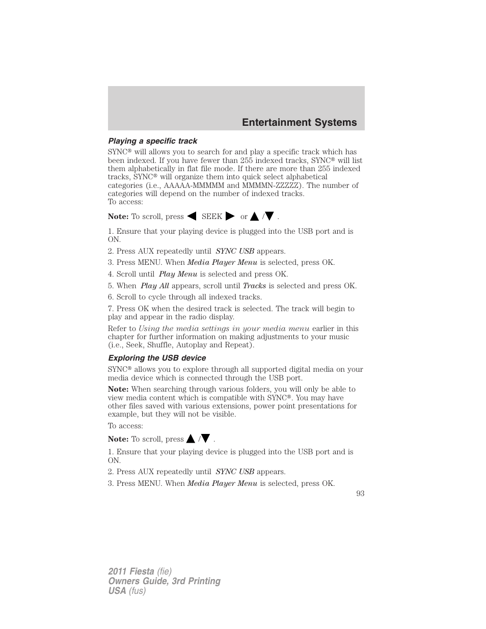Playing a specific track, Exploring the usb device, Entertainment systems | FORD 2011 Fiesta v.3 User Manual | Page 93 / 356