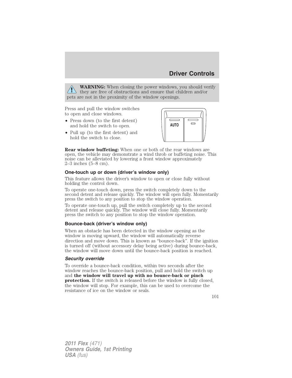 One-touch up or down (driver’s window only), Bounce-back (driver’s window only), Security override | Driver controls | FORD 2011 Flex v.1 User Manual | Page 101 / 418