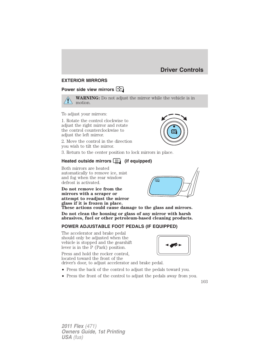 Exterior mirrors, Power side view mirrors, Heated outside mirrors (if equipped) | Power adjustable foot pedals (if equipped), Driver controls | FORD 2011 Flex v.1 User Manual | Page 103 / 418