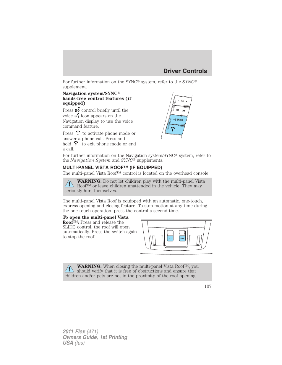 Multi-panel vista roof™ (if equipped), Moon roof, Driver controls | FORD 2011 Flex v.1 User Manual | Page 107 / 418