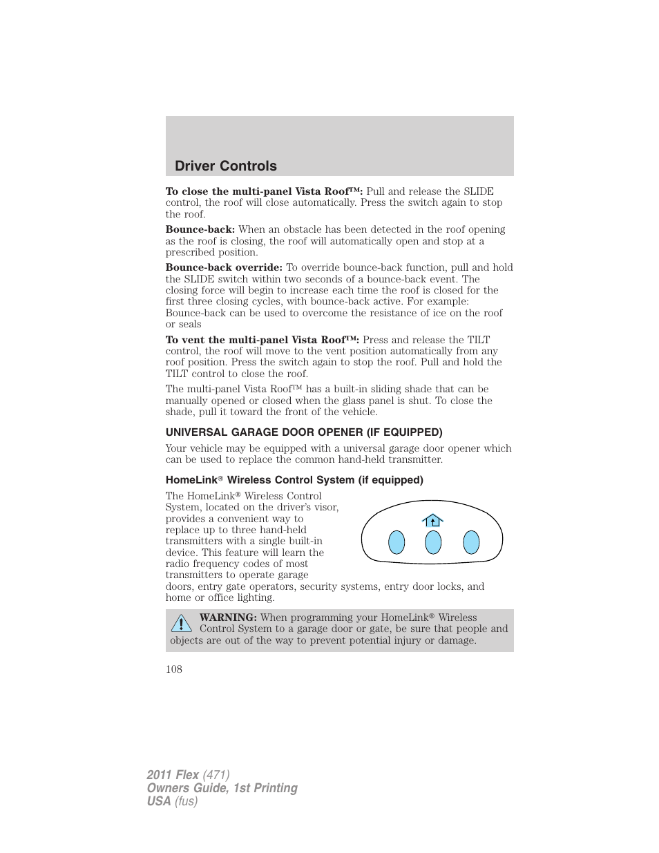 Universal garage door opener (if equipped), Homelink wireless control system (if equipped), Driver controls | FORD 2011 Flex v.1 User Manual | Page 108 / 418