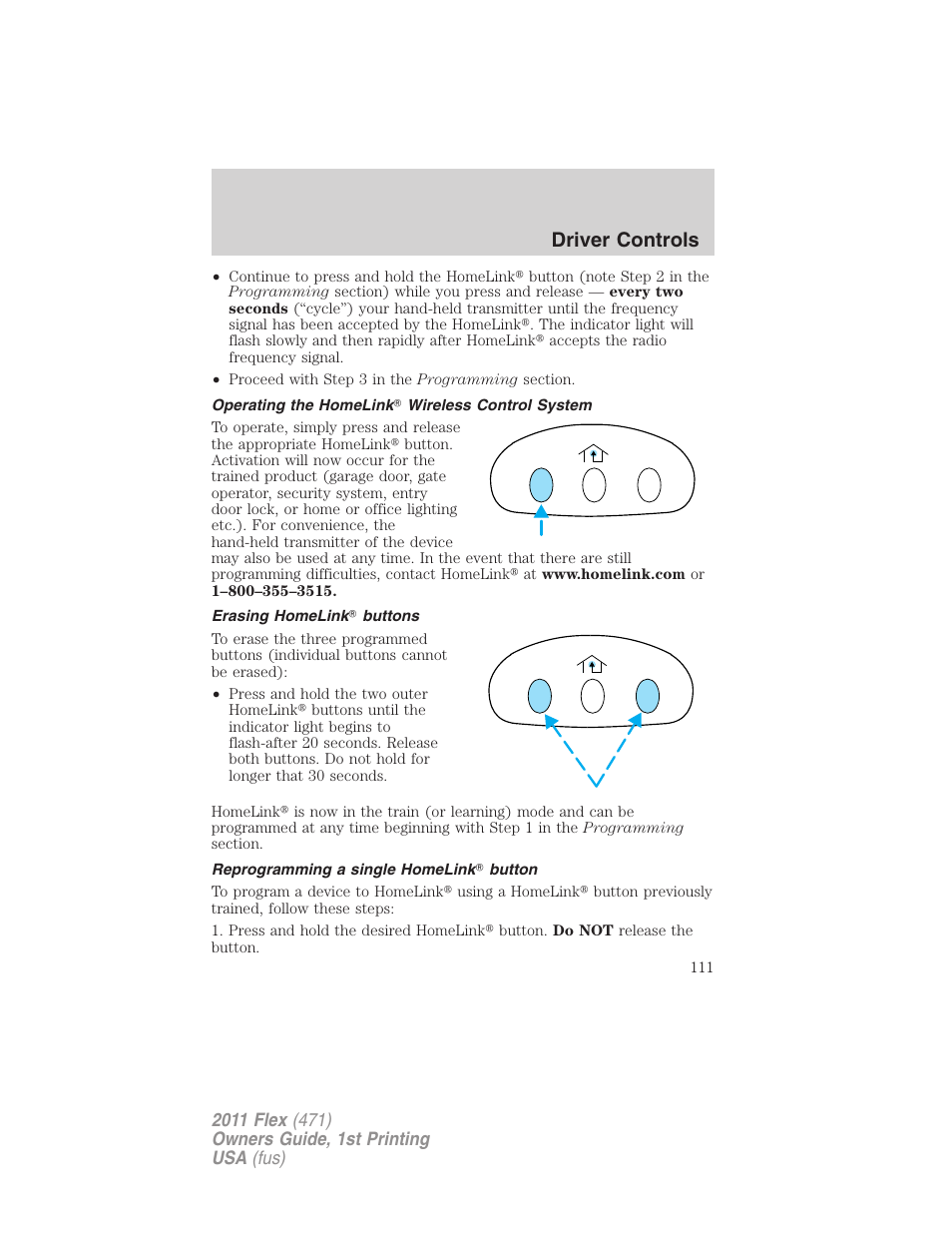 Operating the homelink wireless control system, Erasing homelink buttons, Reprogramming a single homelink button | Driver controls | FORD 2011 Flex v.1 User Manual | Page 111 / 418