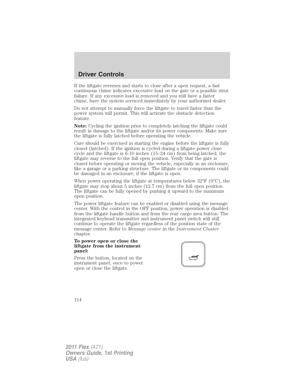 Driver controls | FORD 2011 Flex v.1 User Manual | Page 114 / 418