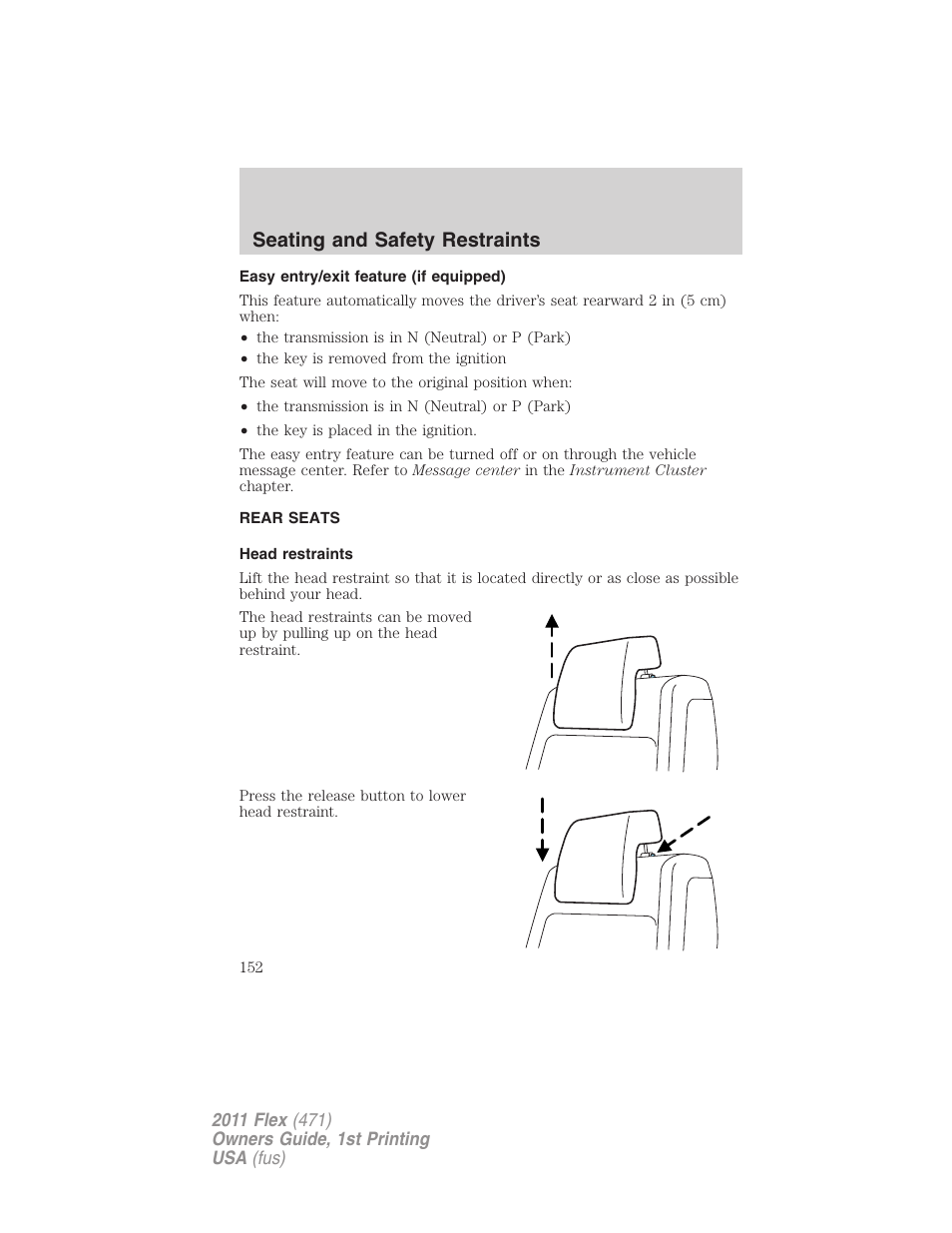 Easy entry/exit feature (if equipped), Rear seats, Head restraints | Seating and safety restraints | FORD 2011 Flex v.1 User Manual | Page 152 / 418