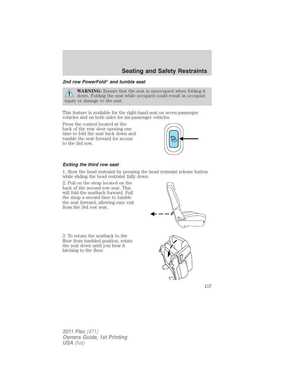 2nd row powerfold and tumble seat, Exiting the third row seat, Seating and safety restraints | FORD 2011 Flex v.1 User Manual | Page 157 / 418