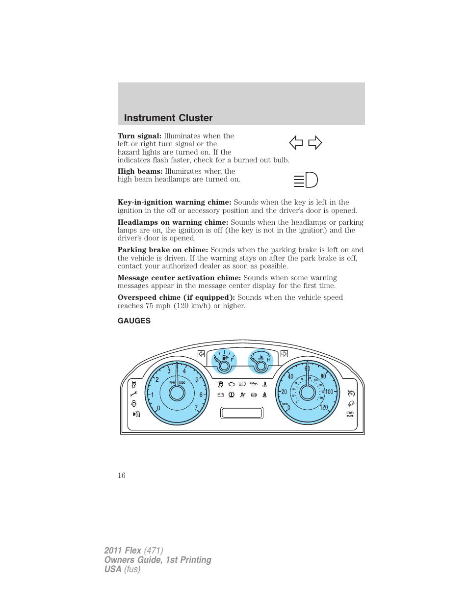 Gauges, Instrument cluster | FORD 2011 Flex v.1 User Manual | Page 16 / 418