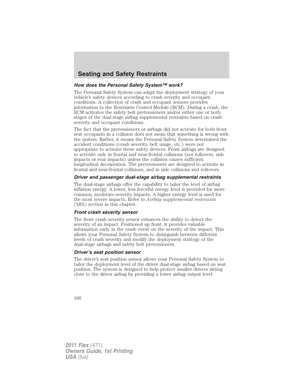 How does the personal safety system™ work, Front crash severity sensor, Driver’s seat position sensor | Seating and safety restraints | FORD 2011 Flex v.1 User Manual | Page 166 / 418