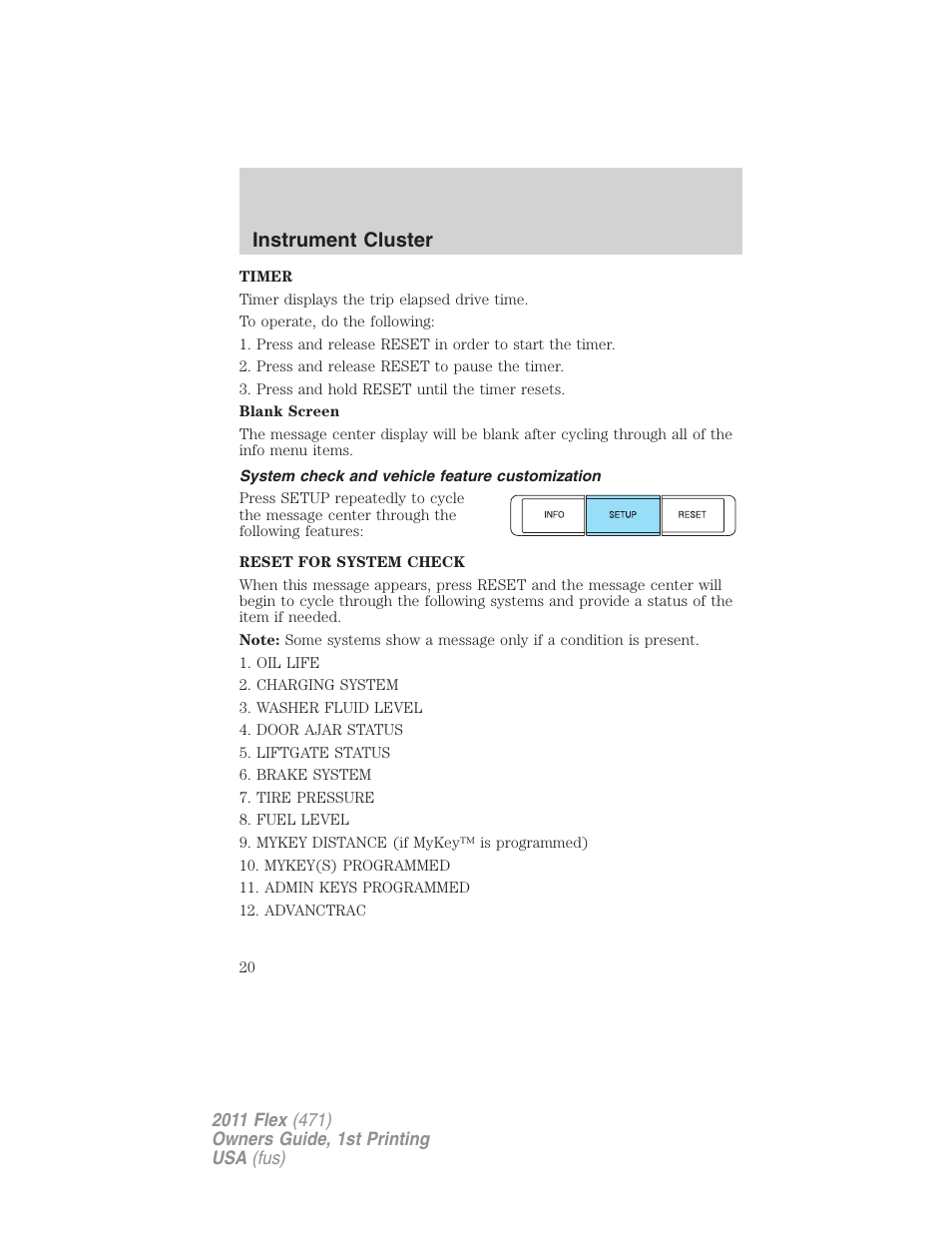 System check and vehicle feature customization, Instrument cluster | FORD 2011 Flex v.1 User Manual | Page 20 / 418