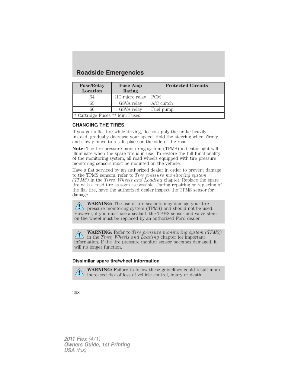 Changing the tires, Dissimilar spare tire/wheel information, Changing tires | Roadside emergencies | FORD 2011 Flex v.1 User Manual | Page 298 / 418