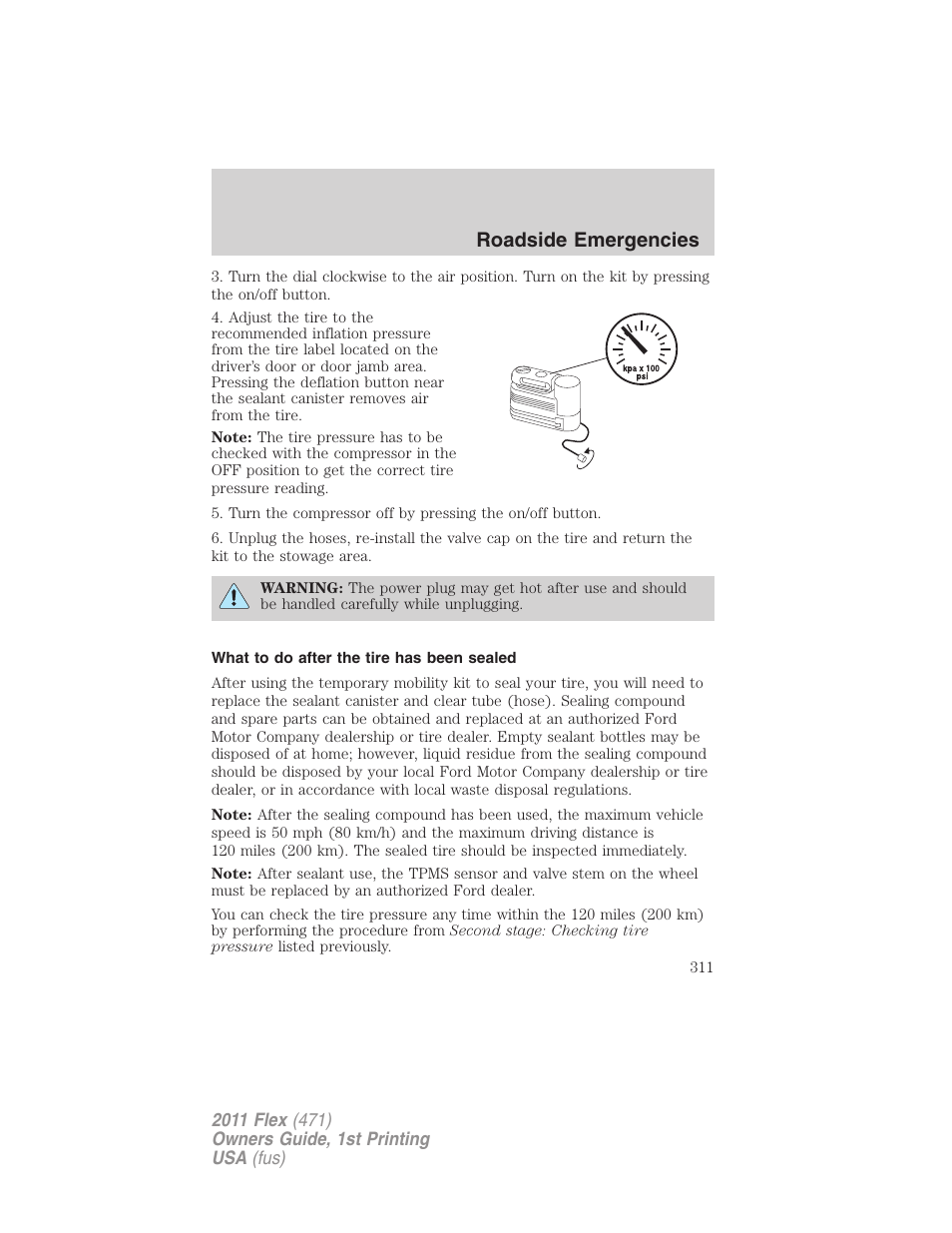 What to do after the tire has been sealed, Roadside emergencies | FORD 2011 Flex v.1 User Manual | Page 311 / 418