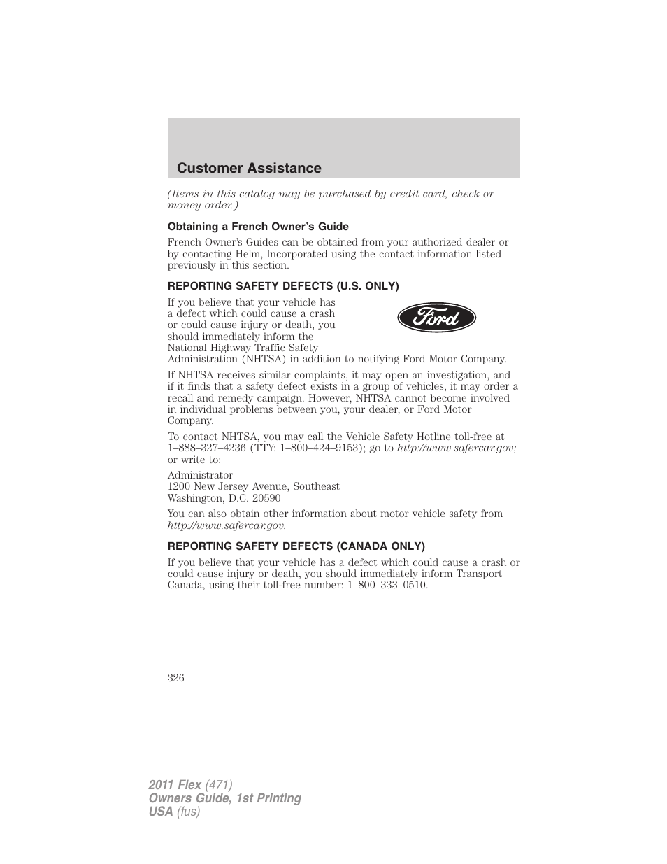Obtaining a french owner’s guide, Reporting safety defects (u.s. only), Reporting safety defects (canada only) | Customer assistance | FORD 2011 Flex v.1 User Manual | Page 326 / 418