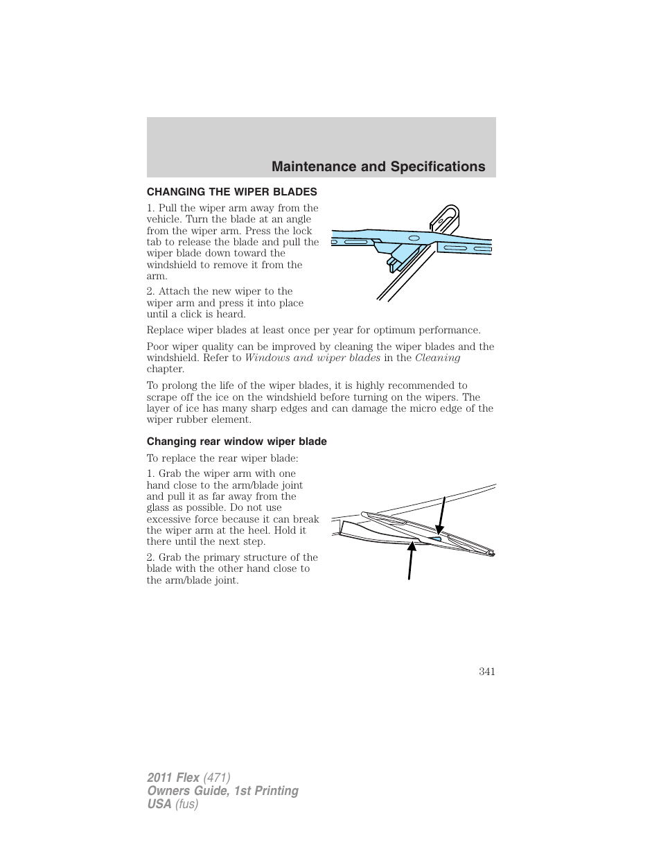 Changing the wiper blades, Changing rear window wiper blade, Maintenance and specifications | FORD 2011 Flex v.1 User Manual | Page 341 / 418