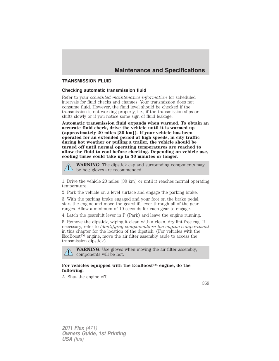 Transmission fluid, Checking automatic transmission fluid, Maintenance and specifications | FORD 2011 Flex v.1 User Manual | Page 369 / 418