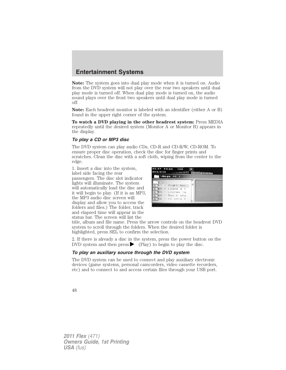 To play a cd or mp3 disc, To play an auxiliary source through the dvd system, Entertainment systems | FORD 2011 Flex v.1 User Manual | Page 48 / 418