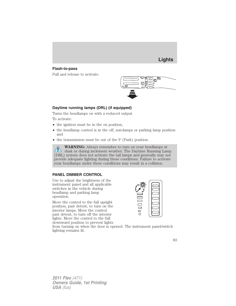 Flash-to-pass, Daytime running lamps (drl) (if equipped), Panel dimmer control | Lights | FORD 2011 Flex v.1 User Manual | Page 83 / 418