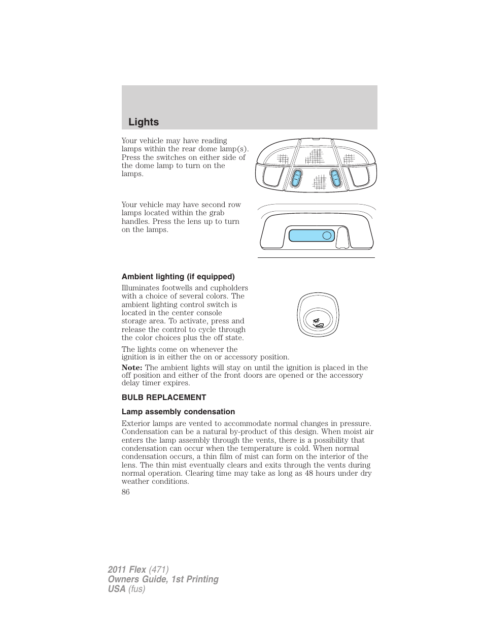 Ambient lighting (if equipped), Bulb replacement, Lamp assembly condensation | Lights | FORD 2011 Flex v.1 User Manual | Page 86 / 418